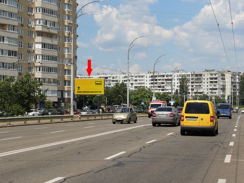 Білборд/Щит, Київ, Малиновського вул. 4-В, навпроти супермаркету "Сільпо", в сторону вул. Тимошенко, супермаркету "Епіцентр", ст.м. "Героїв Дніпра"
